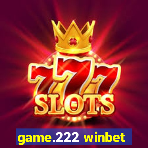 game.222 winbet